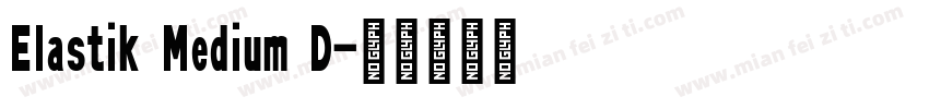 Elastik Medium D字体转换